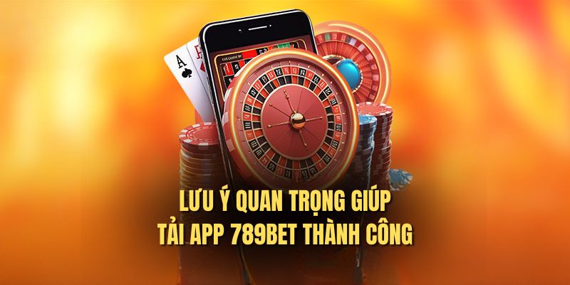 luu-y-tai-app-789bet